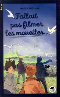 Produktbild: Fallait pas filmer les mouettes...