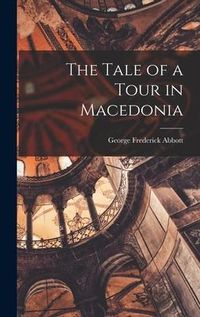 Produktbild: The Tale of a Tour in Macedonia