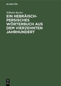 Produktbild: Ein Hebr&auml;isch-Persisches W&ouml;rterbuch aus dem vierzehnten Jahrhundert