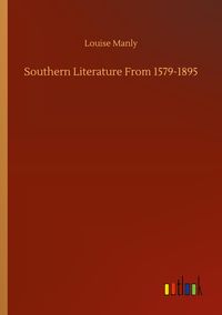 Produktbild: Southern Literature From 1579-1895