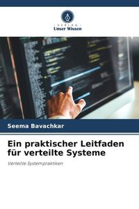 Produktbild: Ein praktischer Leitfaden f&uuml;r verteilte Systeme