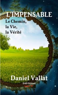 Produktbild: L impensable le chemin, la vie,