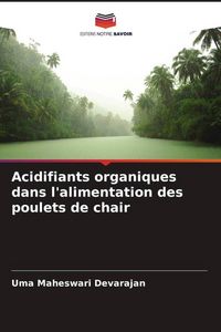 Produktbild: Acidifiants organiques dans l'alimentation des poulets de chair
