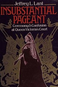 Produktbild: Insubstantial Pageant.: Ceremony & Confusion at Queen Victoria's Court