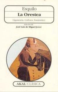 Produktbild: La Orestea : Agamen&oacute;n, co&eacute;foros, eum&eacute;nides