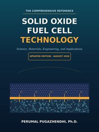 Produktbild: SOLID OXIDE FUEL CELL (SOFC) TECHNOLOGY The Comprehensive Reference  Science, Materials, Engineering, and Applications