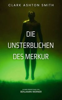 Produktbild: Die Unsterblichen des Merkur