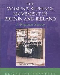 Produktbild: Crawford, E: Women's Suffrage Movement in Britain and Irelan