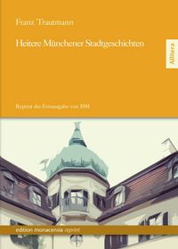 Produktbild: Heitere M&uuml;nchner Stadtgeschichten