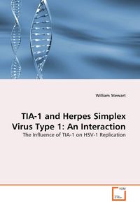 Produktbild: TIA-1 and Herpes Simplex Virus Type 1: An Interaction