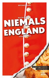 Produktbild: Was Sie dachten, NIEMALS &uuml;ber ENGLAND wissen zu wollen