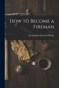 Produktbild: How to Become a Fireman