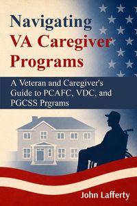 Produktbild: Navigating VA Caregiver Programs