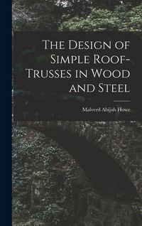 Produktbild: The Design of Simple Roof-trusses in Wood and Steel