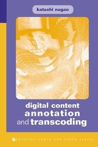 Produktbild: Digital Content Annotation and Transcoding