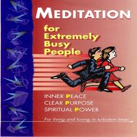 Produktbild: Meditation For Extremely Busy People Part Three