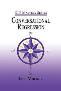 Produktbild: Conversational Regression: An (H)NLP Approach to Reimprinting Memories