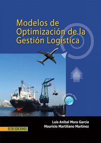 Produktbild: Modelos de optimizaci&oacute;n de la gesti&oacute;n log&iacute;stica