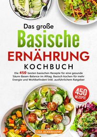 Produktbild: Das gro&szlig;e Basische Ern&auml;hrung Kochbuch