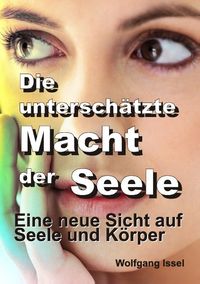 Produktbild: Die untersch&auml;tzte Macht der Seele