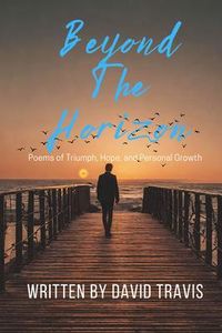 Produktbild: Beyond the Horizons ( Poems of Triumph, Hope, and Personal Growth )