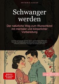 Produktbild: Schwanger werden: Der nat&uuml;rliche Weg zum Wunschkind mit mentaler und k&ouml;rperlicher Vorbereitung