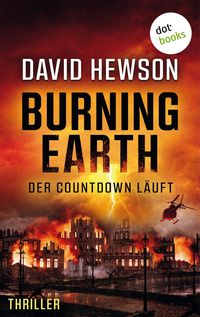Bild vom Artikel Burning Earth - Der Countdown läuft vom Autor David Hewson