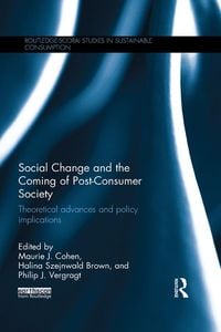 Produktbild: Social Change and the Coming of Post-consumer Society