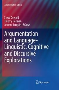 Produktbild: Argumentation and Language &mdash; Linguistic, Cognitive and Discursive Explorations
