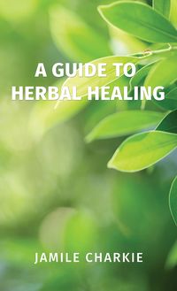 Produktbild: Guide to Herbal Healing