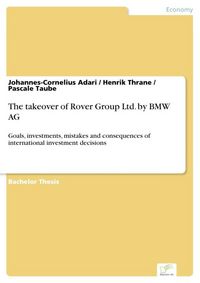 Produktbild: The takeover of Rover Group Ltd. by BMW AG