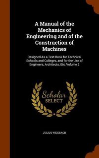 Produktbild: A Manual of the Mechanics of Engineering and of the Construction of Machines