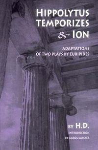 Produktbild: Hippolytus Temporizes & Ion: Adaptations of Two Plays by Euripides