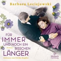 Produktbild: F&uuml;r immer und noch ein bisschen l&auml;nger