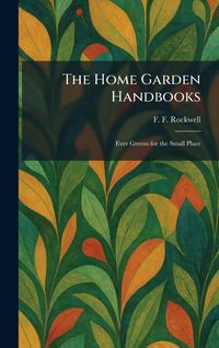 Produktbild: The Home Garden Handbooks