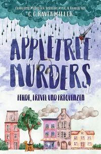 Produktbild: Appletree Murders &ndash; Fehde, Frevel und Frequenzen