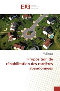 Produktbild: Proposition de r&eacute;habilitation des carri&egrave;res abandonn&eacute;es