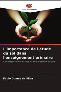 Produktbild: L'importance de l'&eacute;tude du sol dans l'enseignement primaire