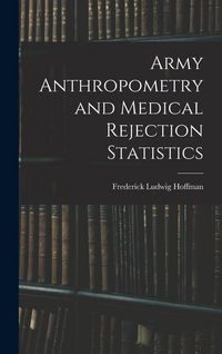 Produktbild: Army Anthropometry and Medical Rejection Statistics