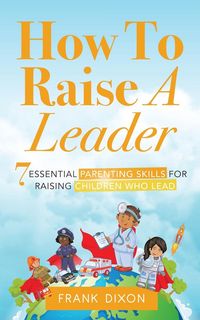Produktbild: How To Raise A Leader