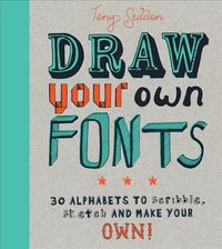 Produktbild: Seddon, T: Draw Your Own Fonts