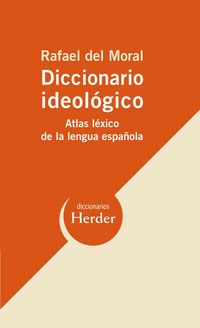 Produktbild: Diccionario ideol&oacute;gico : atlas l&eacute;xico de la lengua espa&ntilde;ola