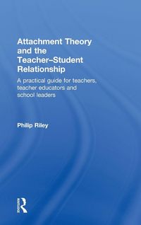 Produktbild: Attachment Theory and the Teacher-Student Relationship