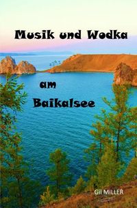 Produktbild: Musik und Wodka am Baikalsee