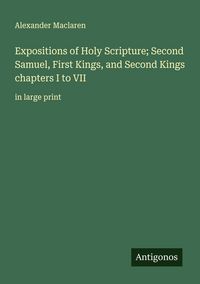 Produktbild: Expositions of Holy Scripture; Second Samuel, First Kings, and Second Kings chapters I to VII