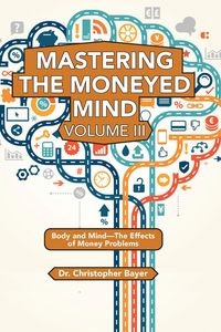 Produktbild: Mastering the Moneyed Mind, Volume III
