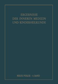 Produktbild: Ergebnisse der Inneren Medizin und Kinderheilkunde. Neue Folge / Advances in Internal Medicine and Pediatrics 4