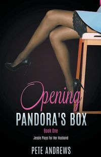 Produktbild: Opening Pandora's Box 1 - Jessie Plays For Her Husband
