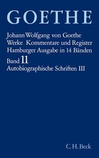 Produktbild: Goethes Werke Bd. 11: Autobiographische Schriften III