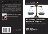 Produktbild: Fiscalidad y crecimiento econ&oacute;mico en T&uacute;nez